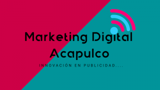 disenador web acapulco de juarez Marketing Digital Acapulco