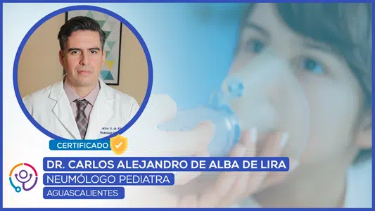 neumologo pediatra aguascalientes Neumologo Pediatra en Aguascalientes | Dr. Carlos Alejandro De Alba de Lira