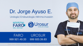 andrologo merida Dr. Jorge Ayuso Escamilla Urólogo en Mérida
