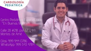 cardiologo pediatra merida Dr. Omar Díaz Moya. Cardiólogo Pediatra en Mérida