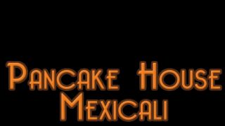 diner mexicali Pancake House Reforma
