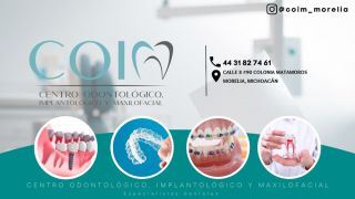 cirujano oral y maxilofacial morelia COIM (Centro Odontológico, Implantológico y Maxilofacial), Dentista, Odontología, Clínica Dental, Ortodoncista, Endodoncista
