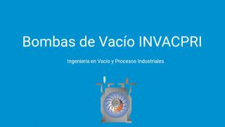proveedor de equipos industriales de vacio nezahualcoyotl Bombas de Vacío INVACPRI